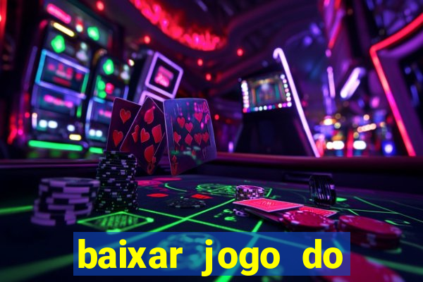 baixar jogo do tigrinho demo